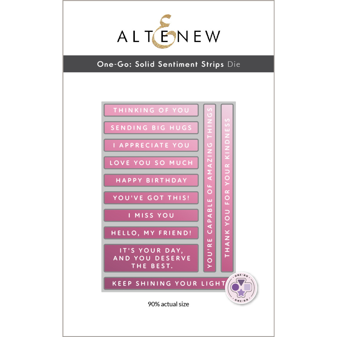 Altenew - One-Go: Solid Sentiment Strips Die