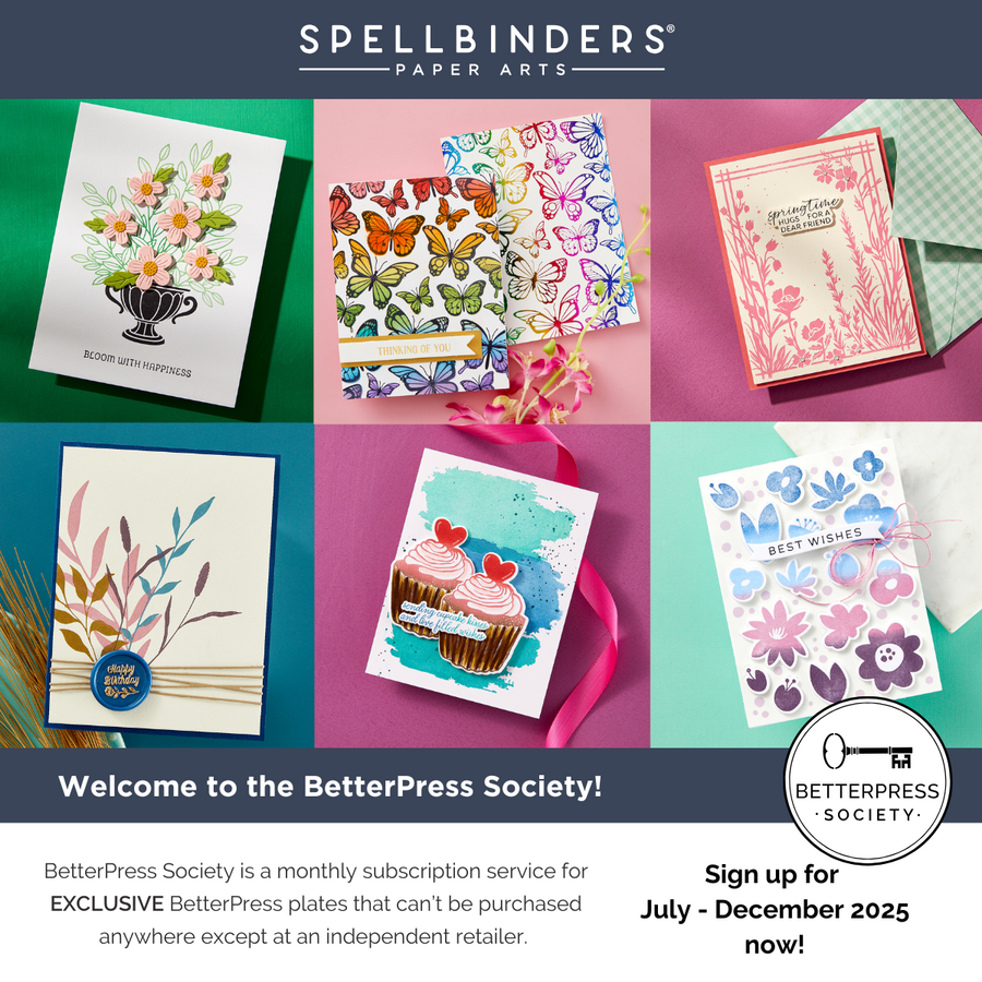 Spellbinders - BetterPress Society Subscriptions for July-December 2025 (PRE-ORDER - Monthly Subscription)