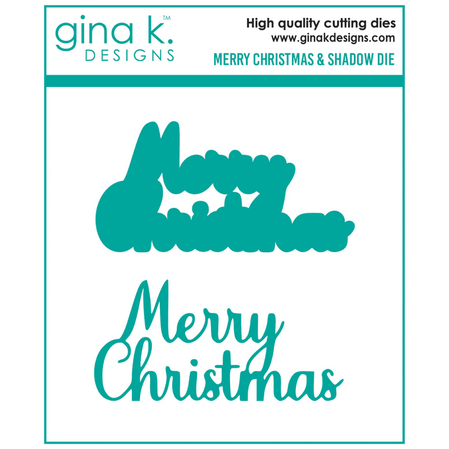 Gina K Designs - Merry Christmas and Shadow Dies