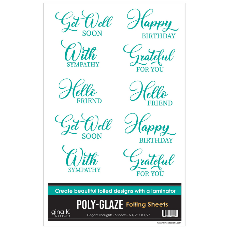 Gina K Designs - Poly-Glaze Elegant Thoughts