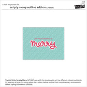 Lawn Fawn - Scripty Merry Outline Add-on Dies