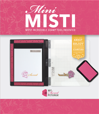 New Mini MISTI - My Sweet Petunia